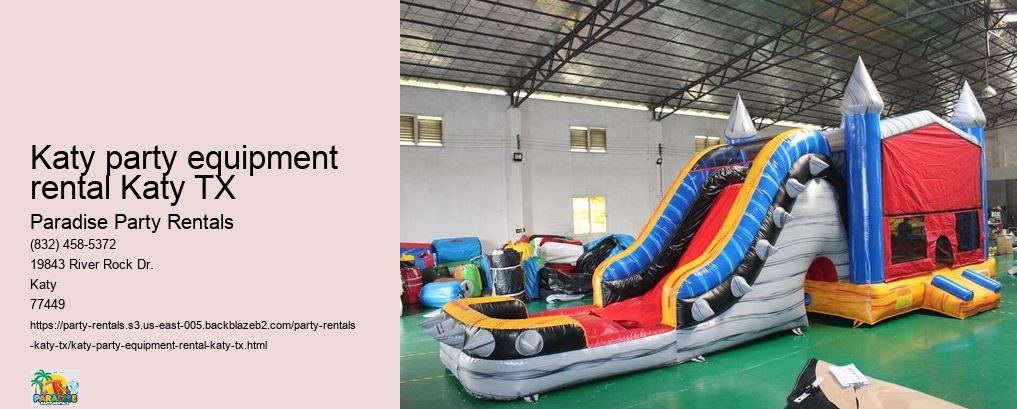 Katy party equipment rental Katy TX