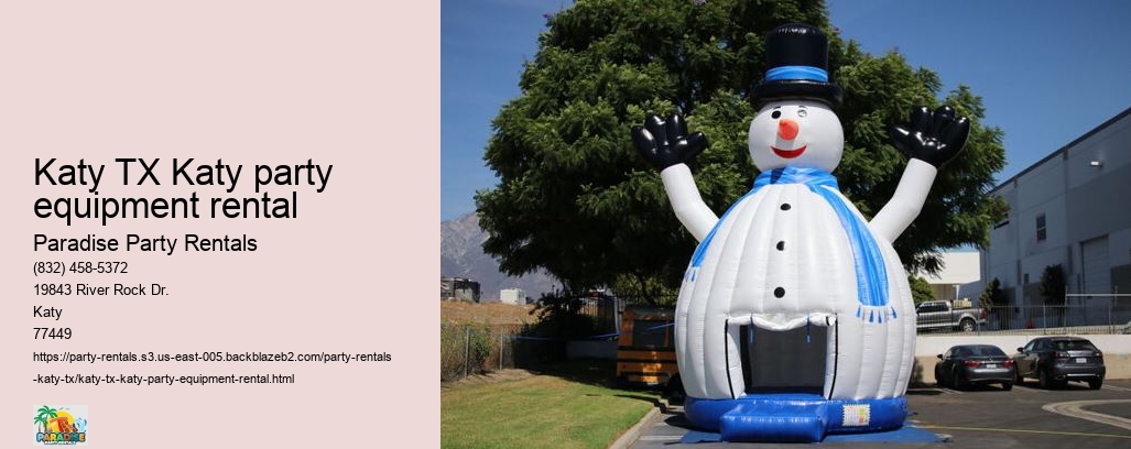 Paradise Party Rentals: Where Katys Best Events Begin